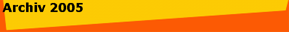Archiv 2005