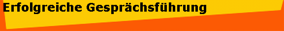 Erfolgreiche Gespr�chsf�hrung