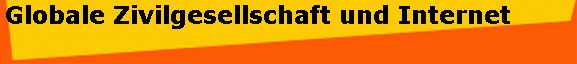 Globale Zivilgesellschaft und Internet