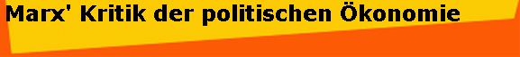 Marx' Kritik der politischen �konomie