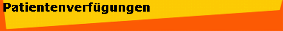 Patientenverf�gungen