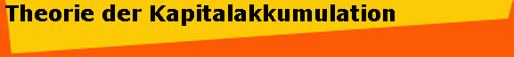 Theorie der Kapitalakkumulation