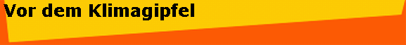 Vor dem Klimagipfel