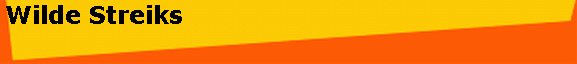 Wilde Streiks