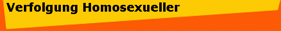  Verfolgung Homosexueller